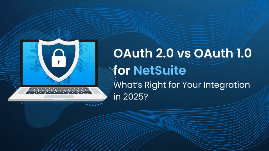 OAuth 2.0 vs OAuth 1.0 for NetSuite