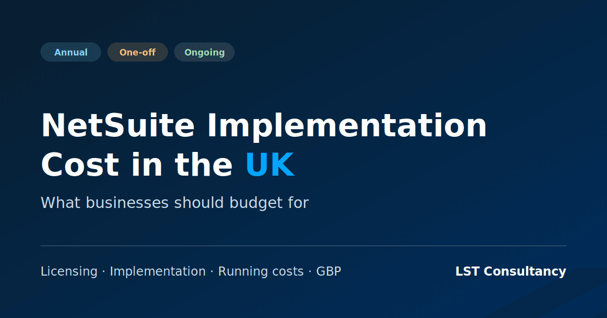 NetSuite Implementation Cost in the UK: licensing, implementation and running costs in GBP
