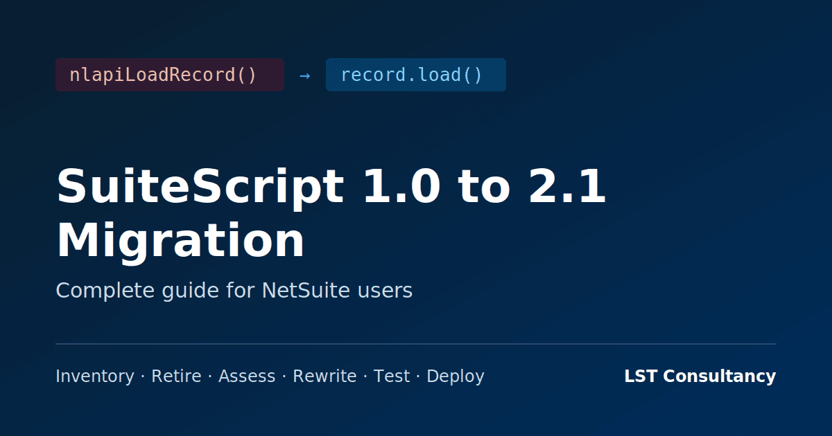 SuiteScript 1.0 to 2.1 migration: nlapiLoadRecord() to record.load(), a complete guide for NetSuite users