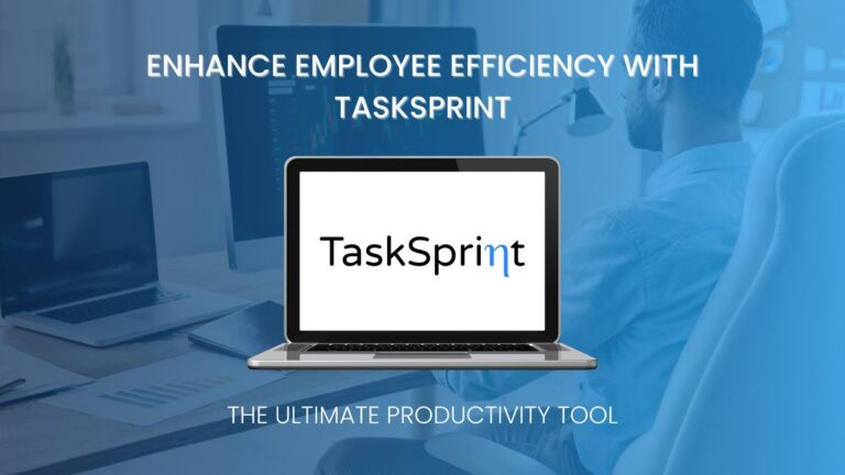 EnhanceEmployeeEfficiencywithTaskSprint_TheUltimateProductivityTool