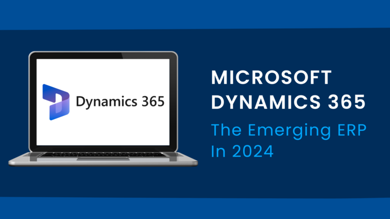 Microsoft Dynamics 365 The Emerging ERP In 2024