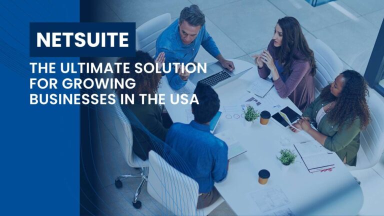 NetSuite The Ultimate Solution for Growing Businesses in the USA