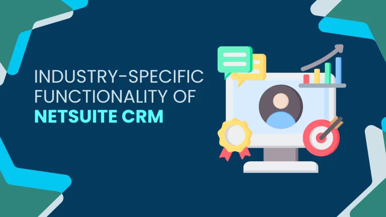 Industry-Specific Functionality of NetSuite CRM | LST Consultancy