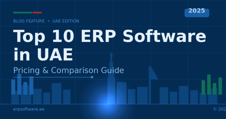 Top 10 ERP Software in UAE 2025: Pricing & Comparison